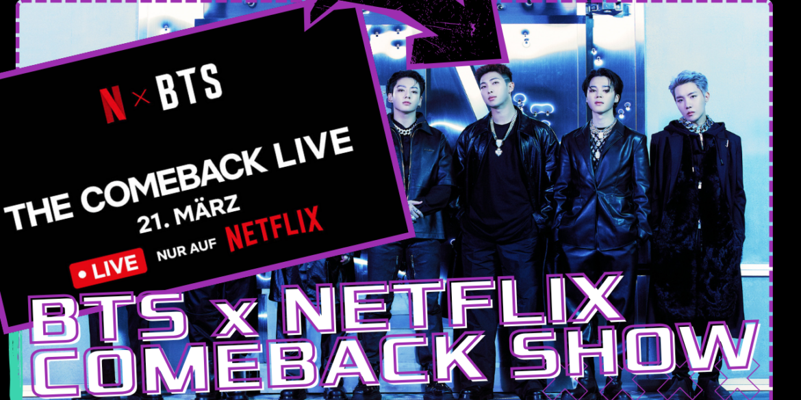 BTS COMEBACK - BTS NETFLIX