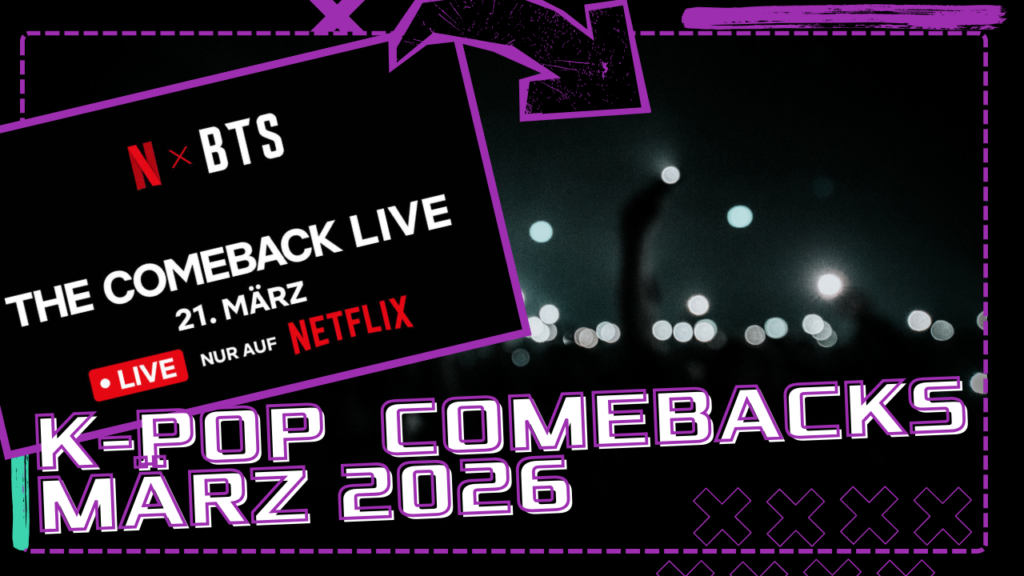 K-Pop Comeback Übersicht: Diese Artists dominieren den März 2026