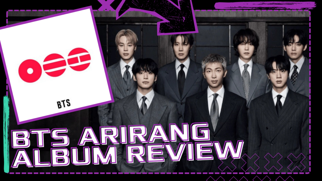 BTS ARIRANG ALBUM REVIEW