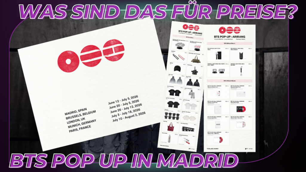 BTS Pop Up „ARIRANG“ Madrid: Diese Merch-Preise sorgen für Diskussionen